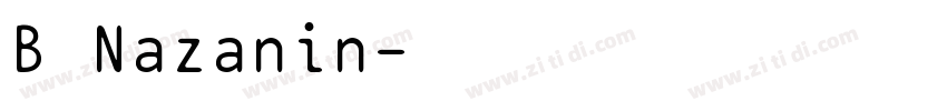 B Nazanin字体转换